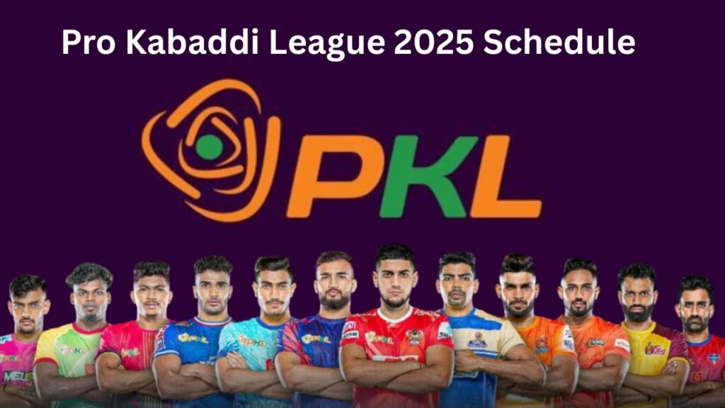 Pro Kabaddi League 2025 Schedule