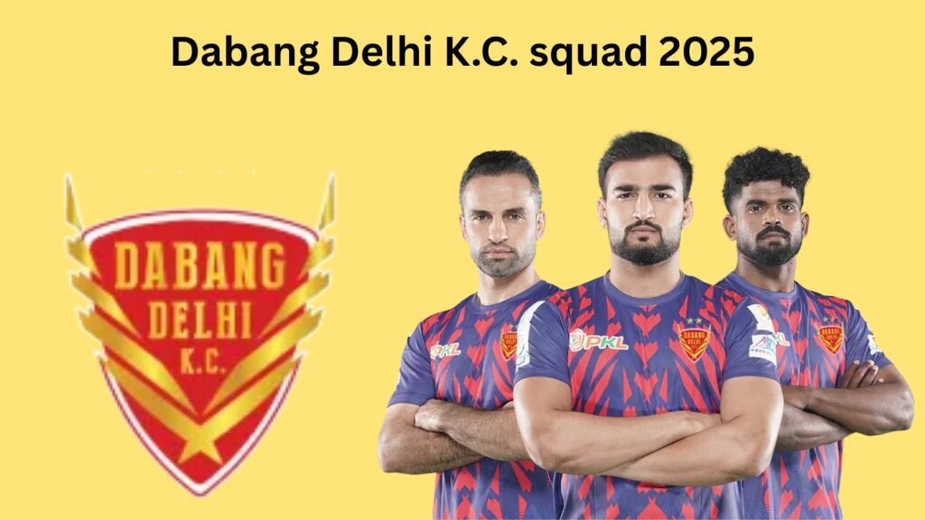 Dabang Delhi K.C. squad